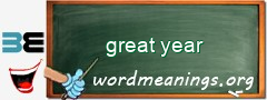 WordMeaning blackboard for great year